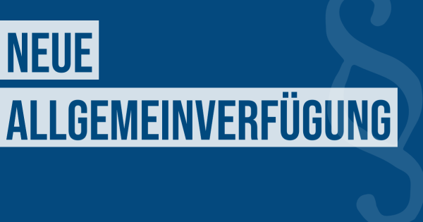 Neue Allgemeinverf&uuml;gung