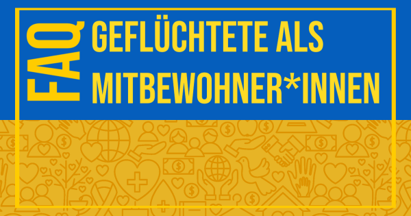 FAQ - Gefl&uuml;chtete als MitbewohnerInnen