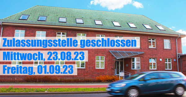 Bild vergr&ouml;&szlig;ern: Kfz-Zulassungsstelle geschlossen